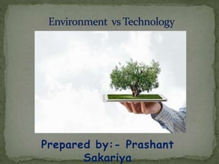 Prepared by:- Prashant
Sakariya
 