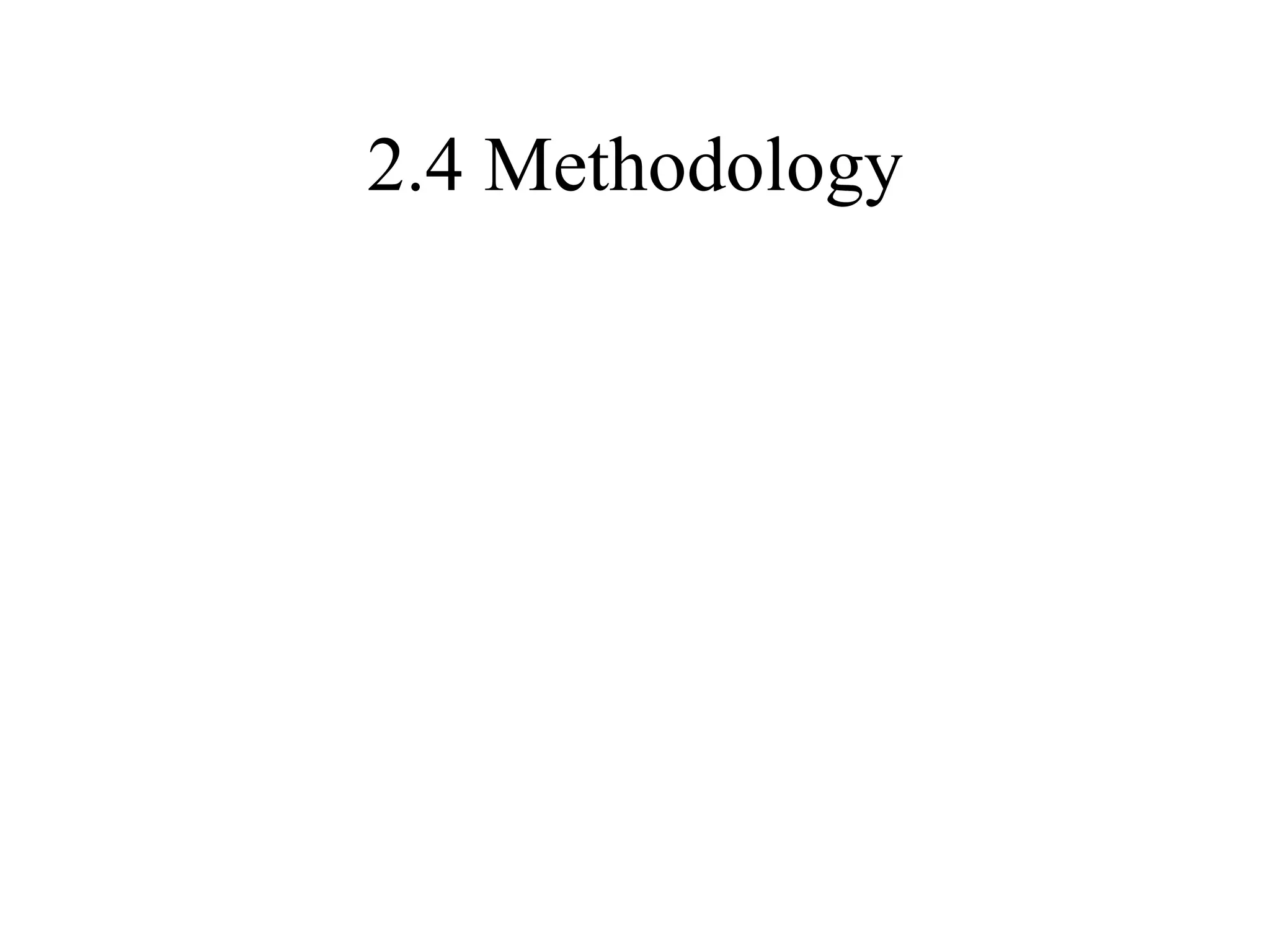 2.4 Methodology 