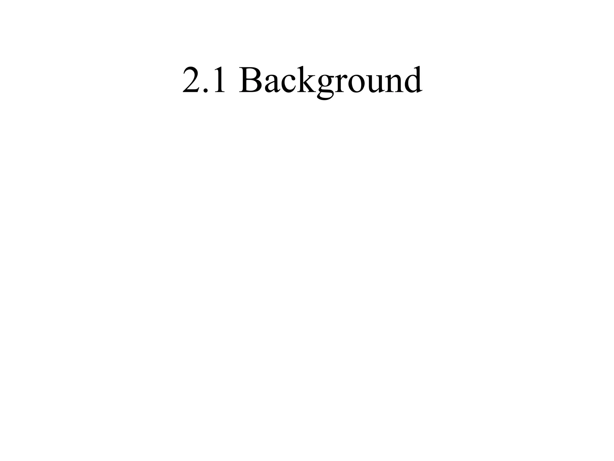 2.1 Background  