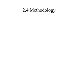 2.4 Methodology 