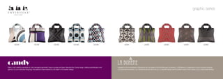 graphic series




         CD.B1                        CD.B2                       CD.B3                        CD.B4                       CD.B5                     LB.B1                         LB.B2                         LB.B3                        LB.B4                         LB.B5




Retro, bold, swirling cascades of color alongside geometric hues in purple and black describe the Candy range. Adding sophistication and   Inspired by the romanticism of Bohemia and the ideals of the Art Nouveau movement, La Boheme is a celebration of the company pushing
glamour to your everyday shopping, the graphics were inspired by the depth of European design.                                             conventional boundaries. Eco-friendly products with a focus on beautiful design are the perfect fusion of art, beauty and a responsible lifestyle.
 