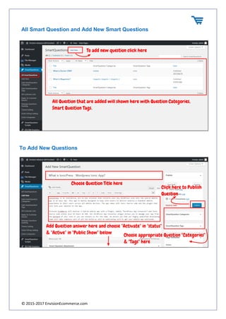 © 2015-2017 EnvisionEcommerce.com
All Smart Question and Add New Smart Questions
To Add New Questions
 