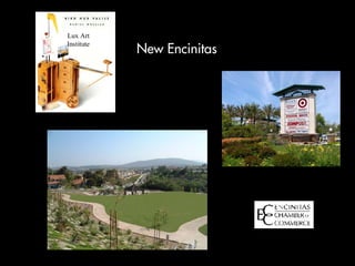 Lux Art

            New Encinitas
Institute
 