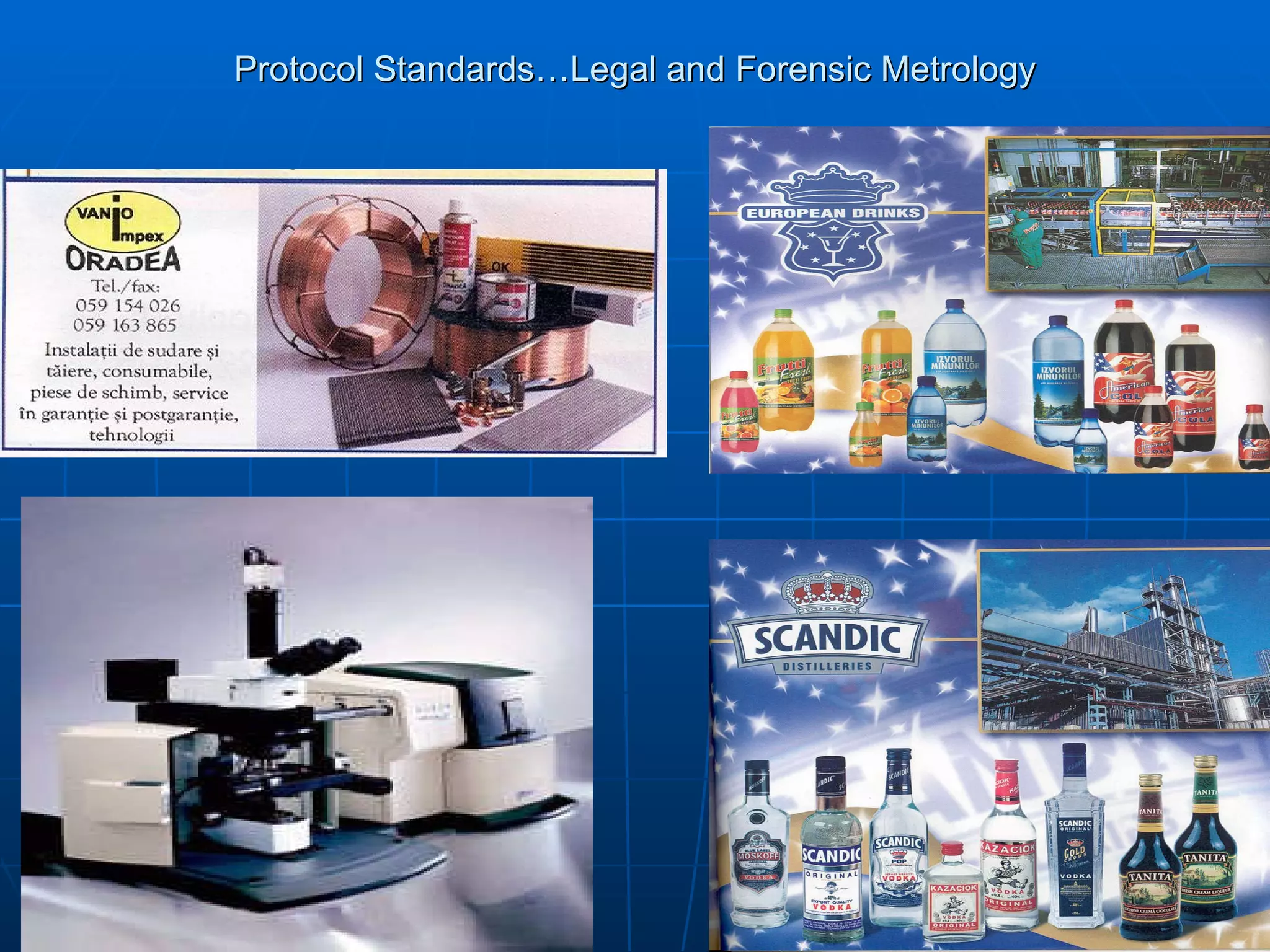 Protocol Standards…Legal and Forensic Metrology 
