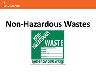 Non-Hazardous Wastes
 