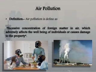 AIR POLLUTION:
 