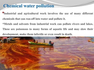 Chemical water pollution
 