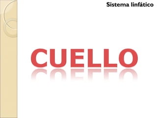Sistema linfáticoSistema linfático
 