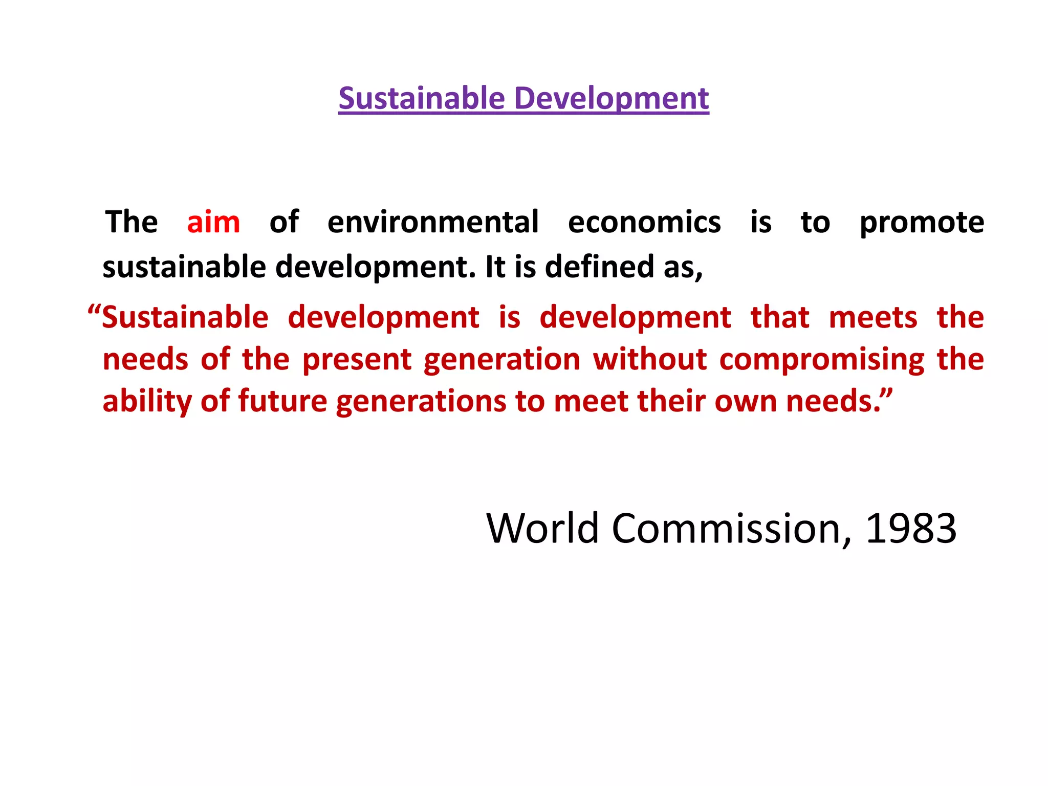 ATMOSPHEREScope of environmental economicsEconomic Growth& Environmental BalancePollution Control & EnvironmentConservation of Resources