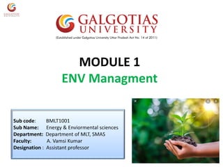 MODULE 1
ENV Managment
 