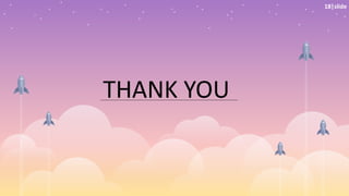 THANK YOU
18|slide
 
