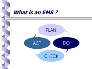 What is an EMS ?
 