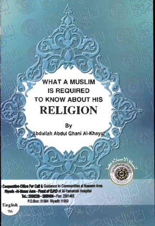 WHATA MUSLIM
ISBEAUIFED
TOKNOWABOUTHIS
RELIGION
Sy
bdullahAbdulGh.niAl$.y
 