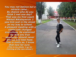 sport has adopted me. personal stories and raw moments... Sport in my life | PPT