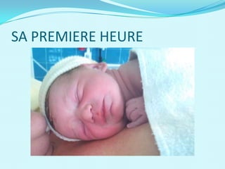 SA PREMIERE HEURE