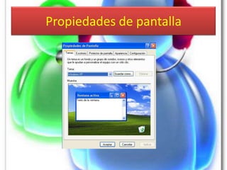 Propiedades de pantalla
 