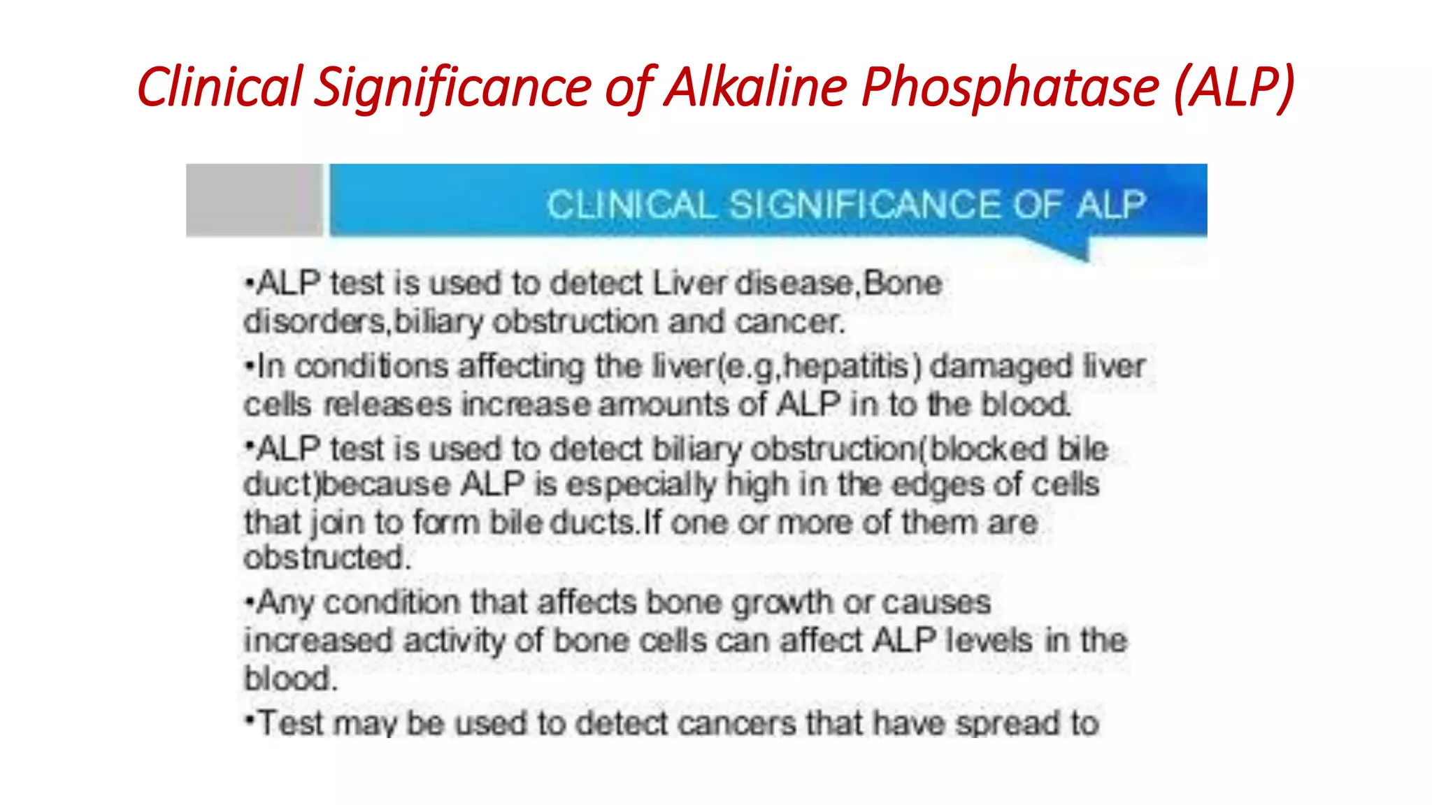 Clinical Significance of Alkaline Phosphatase (ALP)
 