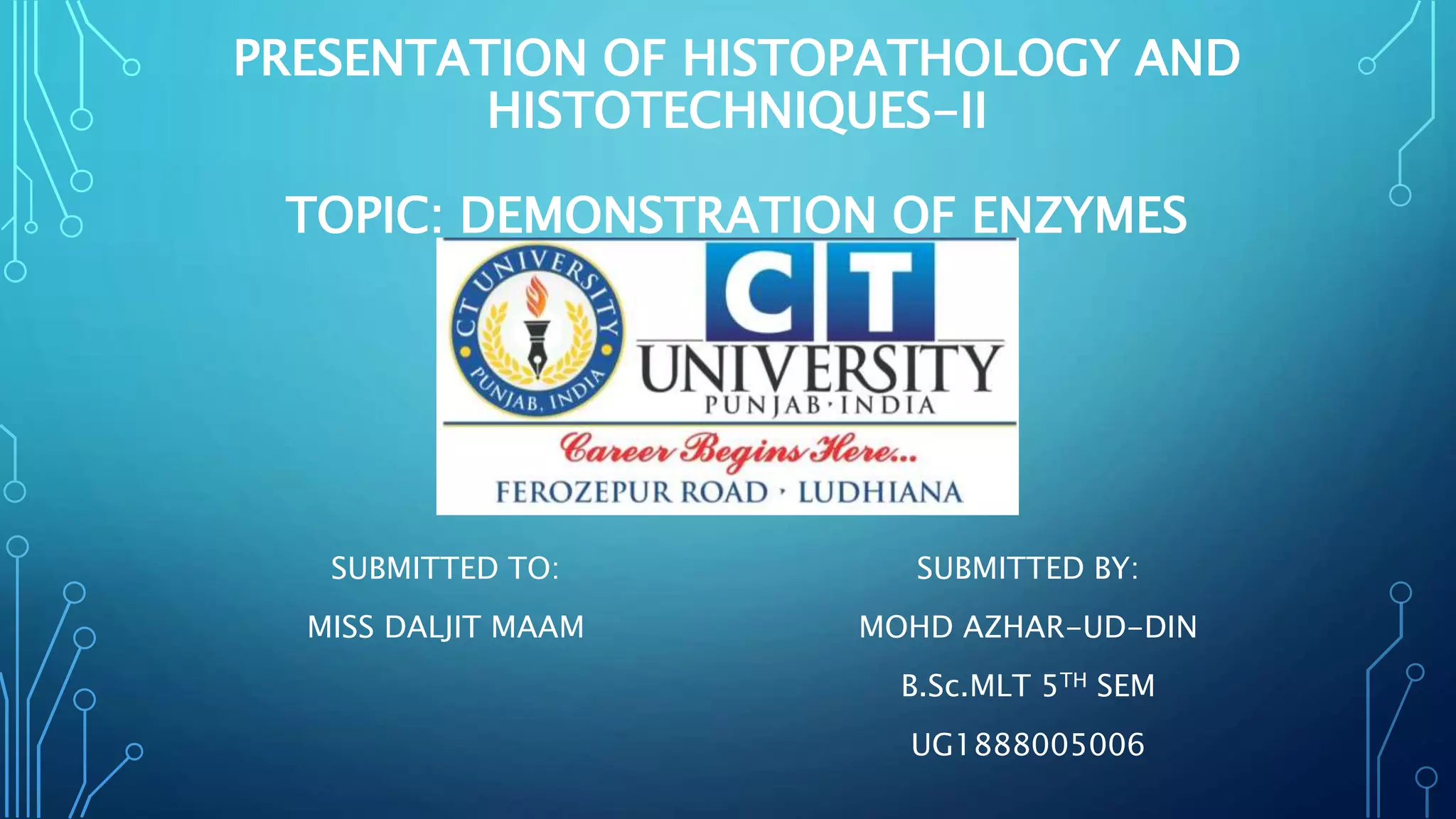 Enzyme histochemistry(histopathology) azhar PPT