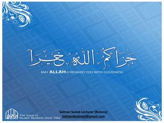 22
Salman Saeed Lecturer (Botany)
Salmanbotanist@gmail.com
 