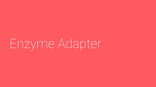 Enzyme Adapter
 