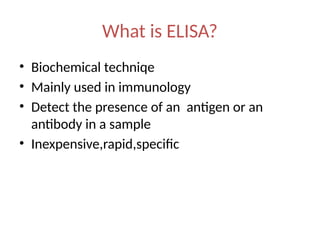 Enzyme Linked Immunosorbent Assay POWER POINT | PPTX