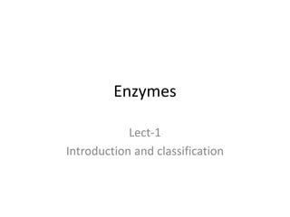 Enzymes definition and classification introduction .pptx