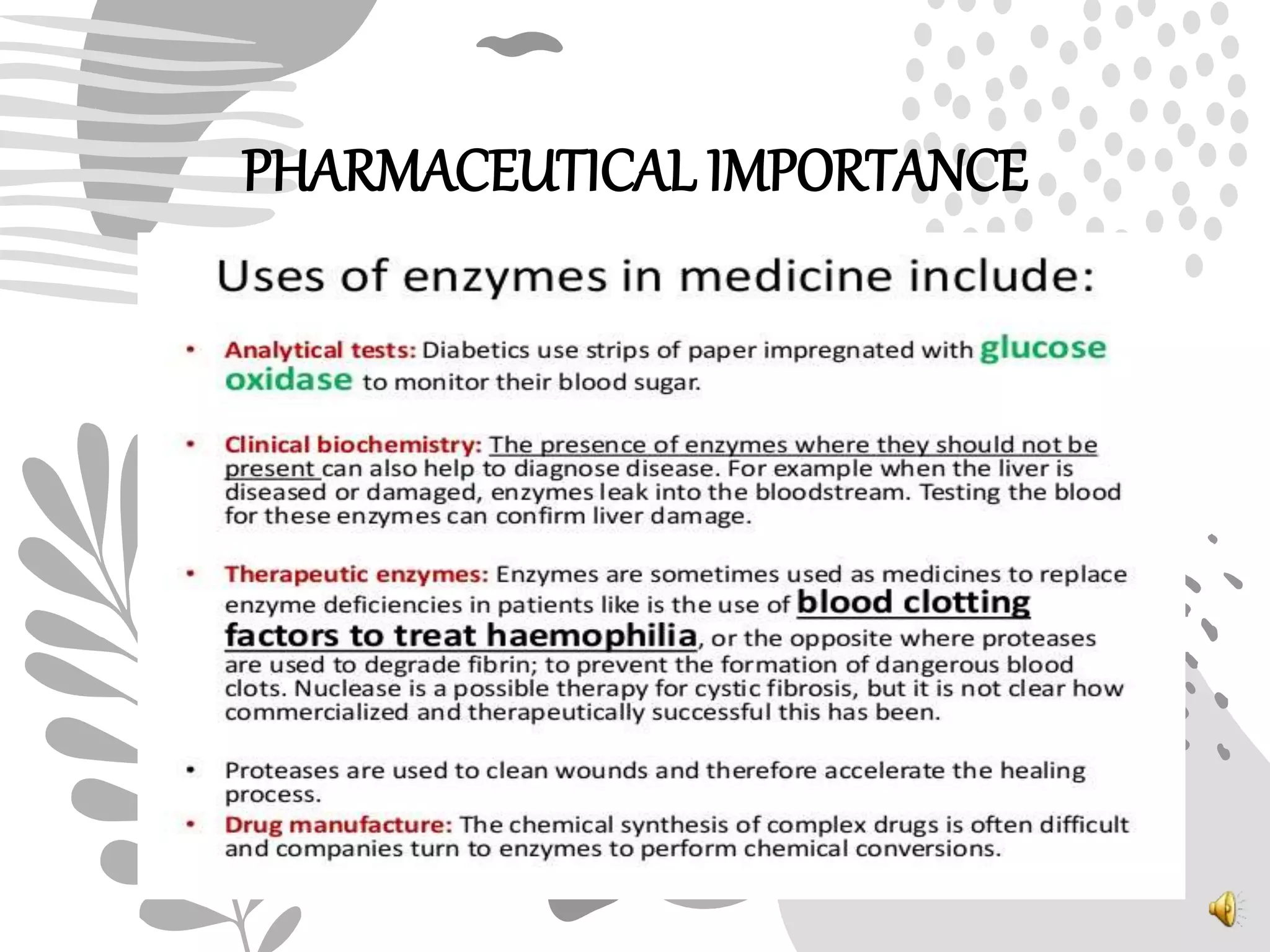 PHARMACEUTICAL IMPORTANCE
 