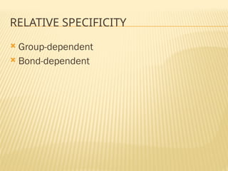 Group Specificity Example Enzyme SPECIFICITY.pptx explaination on enzyme activity | PPTX