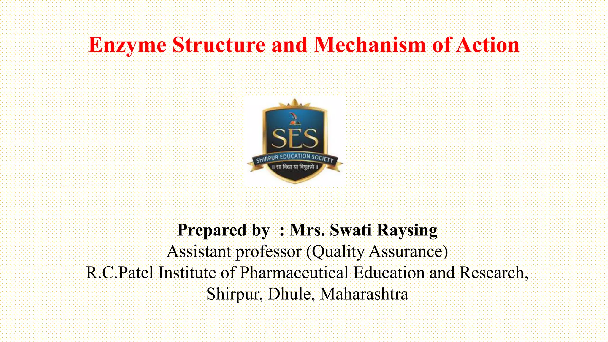 Enzyme structure and Mechanism of Action | PPTX
