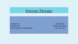 Enzyme therapy