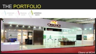 Oberoi at MCHI
THE PORTFOLIO
 