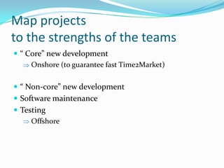 SolutionIdentify value of onshore and offshore team