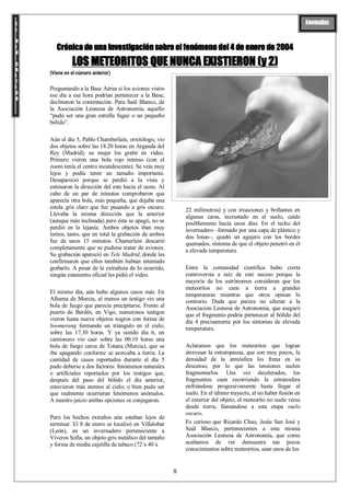 8
Crónica de una investigación sobre el fenómeno del 4 de enero de 2004
LOS METEORITOS QUE NUNCA EXISTIERON (y 2)
(Viene e...