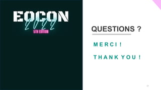 M E R C I !
T H A N K Y O U !
QUESTIONS ?
17
 