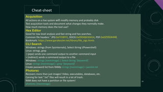 Acquisition
All actions on a live system will modify memory and probably disk
Test acquisition tools and document what cha...