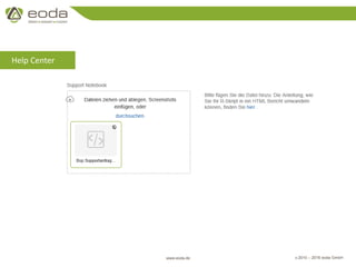 © 2010 – 2016 eoda GmbHwww.eoda.de
Help Center
 