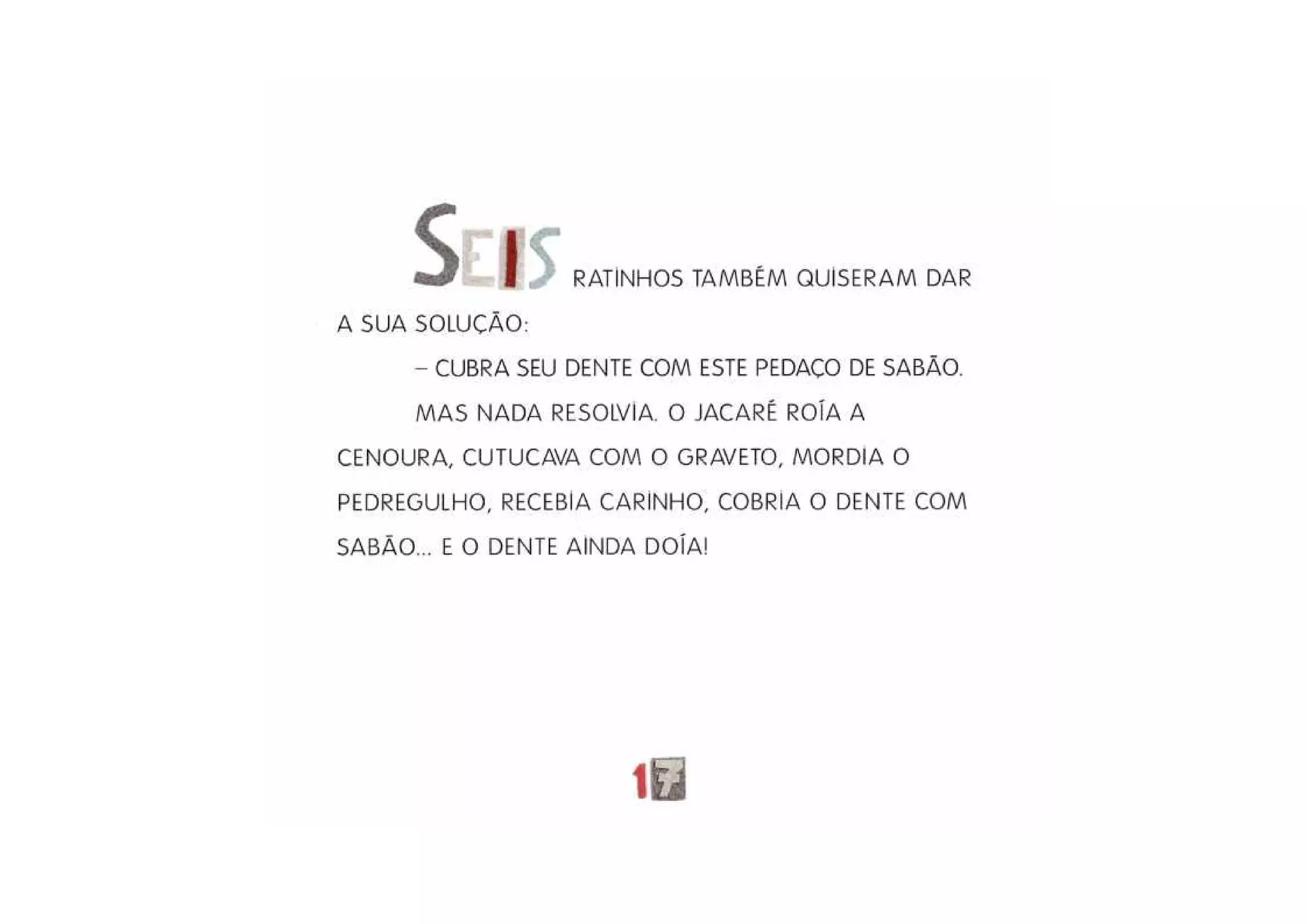 E o dente ainda doia