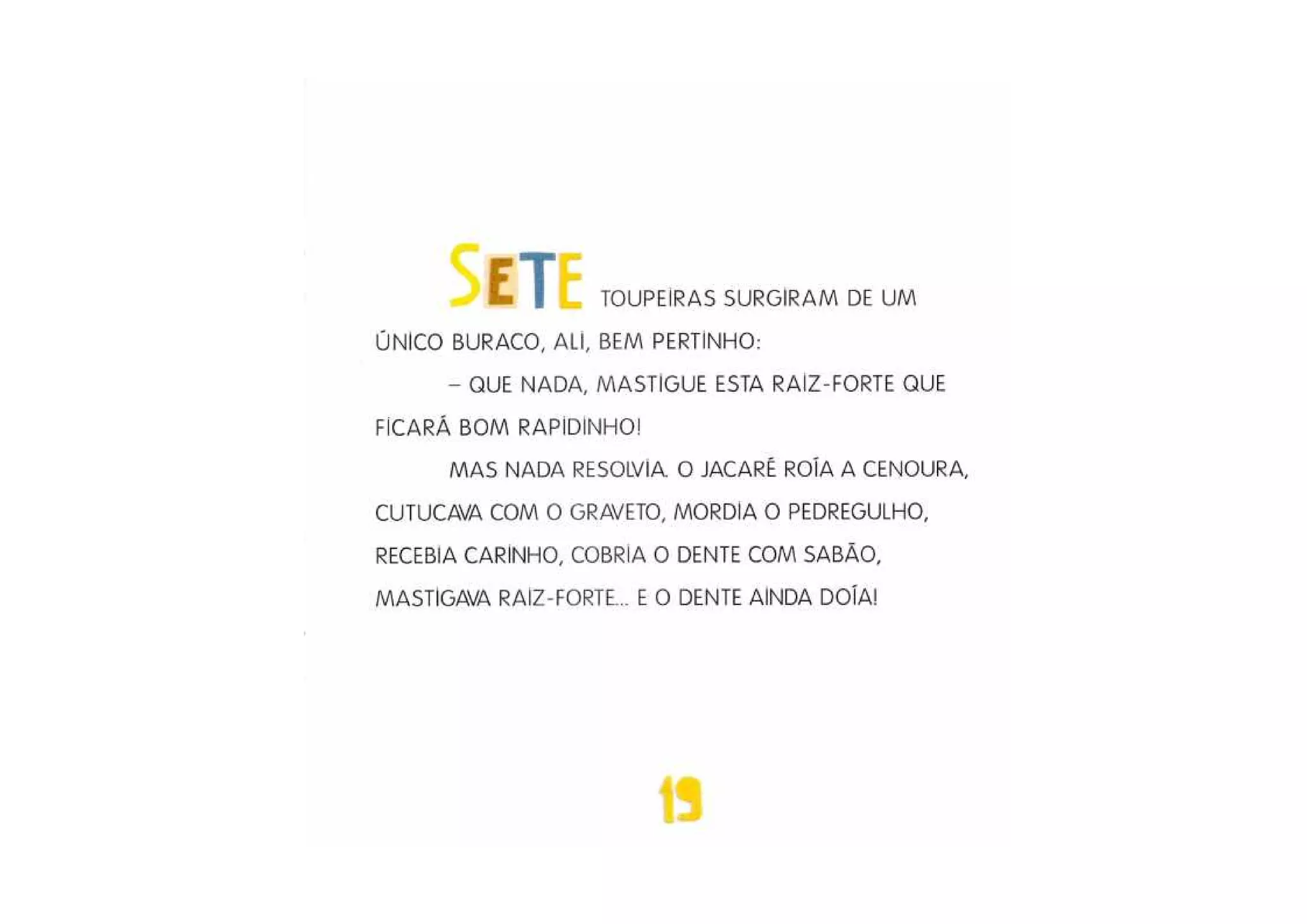 E o dente ainda doia