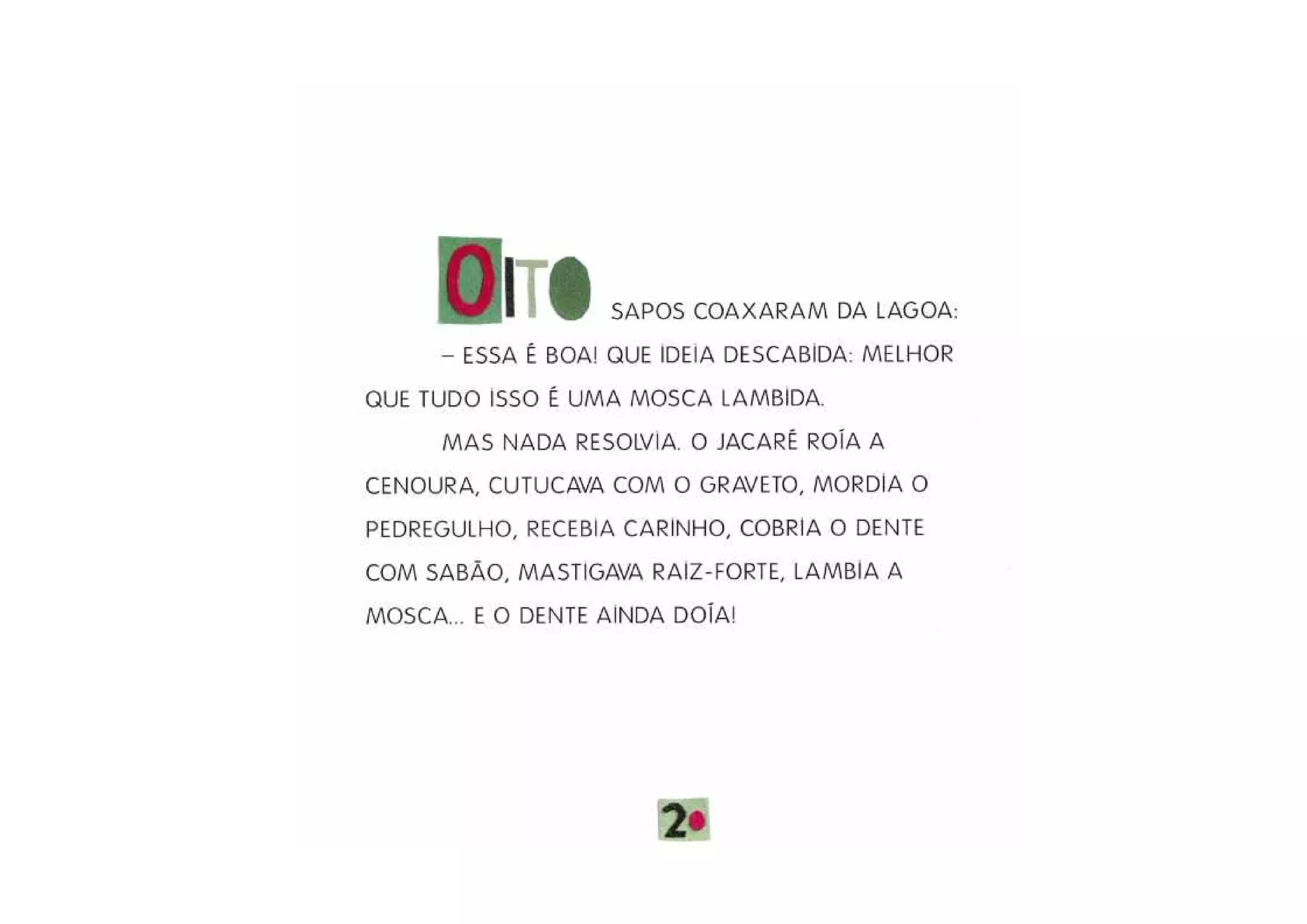 E o dente ainda doia