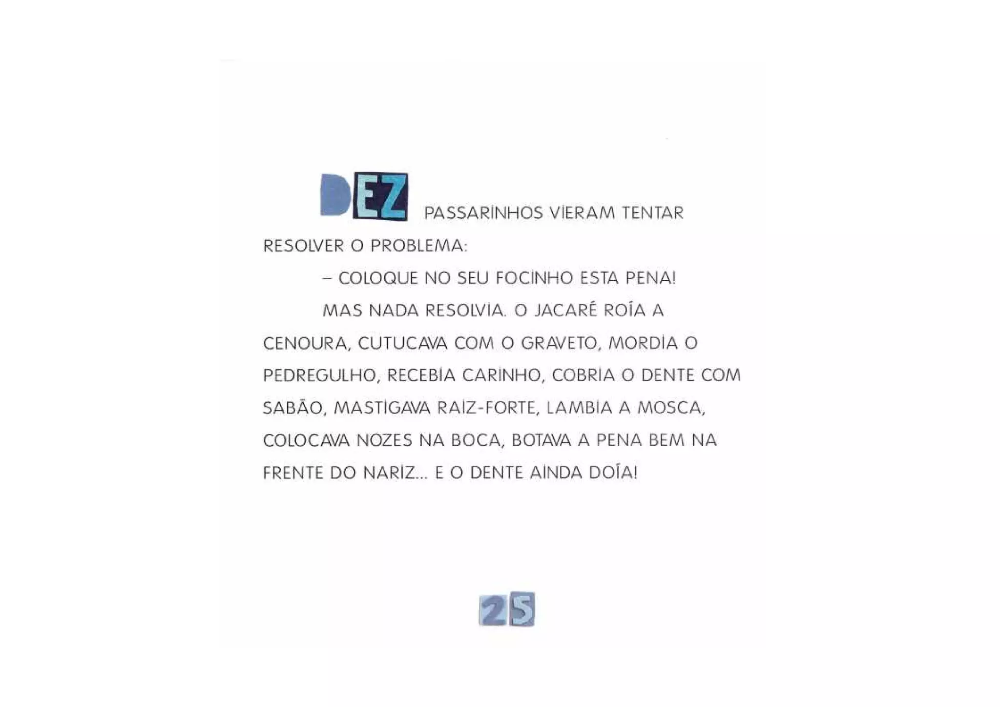 E o dente ainda doia