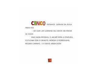 E o dente ainda doia