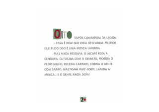 E o dente ainda doia