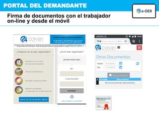 PORTAL DEL DEMANDANTE
Firma de documentos con el trabajador
on-line y desde el móvil
 
