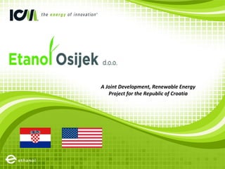 A Joint Development, Renewable Energy Project for the Republic of Croatia 