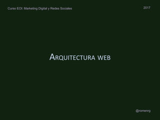 Arquitectura WEB & Funcionalidad y Diseño web