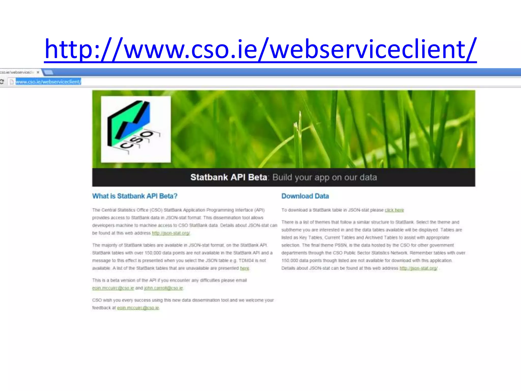 http://www.cso.ie/webserviceclient/
 