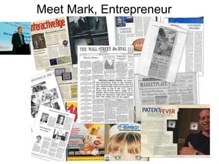 Meet Mark, Entrepreneur 