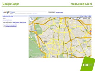 Google Maps   maps.google.com




                     02/11/2010
 