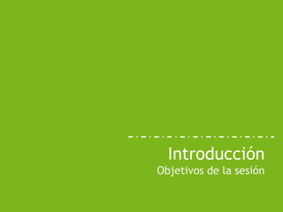 Introducción
                                    Objetivos de la sesión

NOMBRE PROGRAMA / Nombre profesor            www.eoi.es
 