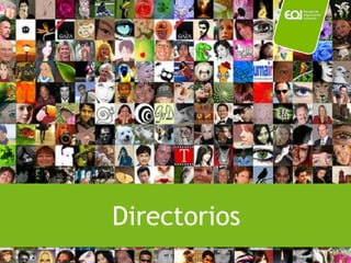 Directorios
 